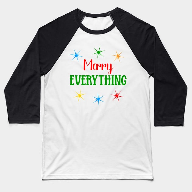 Merry Everything Baseball T-Shirt by KayBee Gift Shop